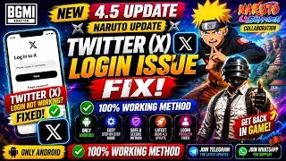 BGMI Naruto Update 😱 Twitter (X) Login Issue FIX | Latest Working Method (2026)