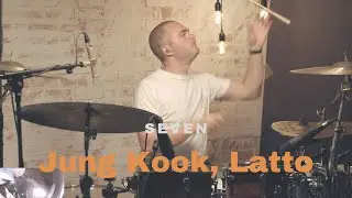 Drum Cover - 정국 (Jung Kook) Seven (feat. Latto)