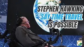Stephen Hawking say time travel is possible in Hindi #amazingfacts #alberteinstein