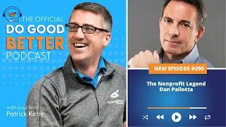 Nonprofit Legend Dan Pallotta Shares His Story and Unique Perspective