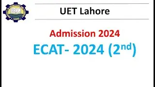 ECAT 2 Registration 2024 I ECAT 2 Test Preparation I ECAT Result 2024 I ECAT 2