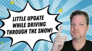 little update while driving through the snow!