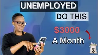 What To Do If You're BROKE and UNEMPLOYED in 2024- ANYONE CAN DO THIS - 2024