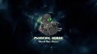 Blops And Chill - Pandemic Horde Style