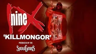 Nine - Killmongor (Produced by Snowgoons) VIDEO from the 