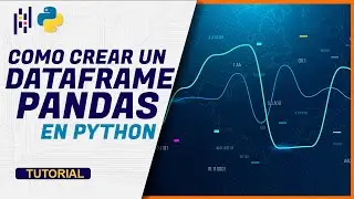 CURSO de PYTHON con PANDAS Para Ciencia de Datos - DataFrame