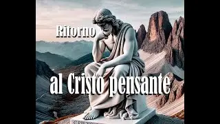 ritorno al Cristo pensante