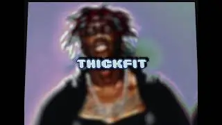 THICKFIT