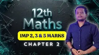 12th Maths Chapter 2 🔥 Important 2,3 & 5 Mark Questions || Public Exam