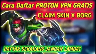 MAU SKIN ELIT X BORG ??INI CARA DAFTAR VPN PROTON UNTUK CLAIM SKIN GRATIS | Nimang Gamer
