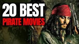 TOP 20 Best Pirate Movies Of All Time | Greatest Adventure Films Ever Made