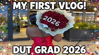 My First YouTube Video! 🎓 Graduation Preparation, Celebration & Family Dinner Vlog | DUT Grad 2026