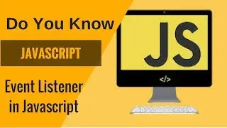 Learn Javascript- Event Listener in Javascript
