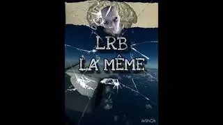 LRB - LA MÊME