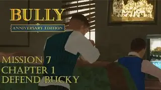 Bully: Anniversary Edition Android - Chapter 1 - Mission #7 - Defend Bucky