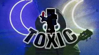 TOXIC! | mcpe montage