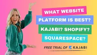 What Website Platform is Best? Kajabi? Squarespace? Shopify?