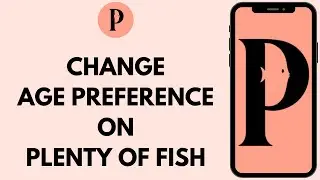 How To Change Age Preferences On Plenty of Fish (POF) | POF Tutorial (Full Guide)