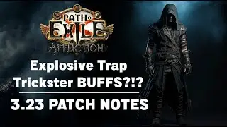PoE 3.23 | Explosive Trap Trickster Patch Notes.  Explosive Trap BUFFS LOGIN