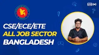 CSE ECE ETE  Govt Non Govt Job Sector in Bangladesh | CSE subject review | CSE career opportunities