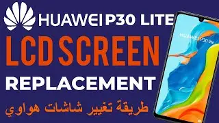 huawei p30 lite lcd screen replacement