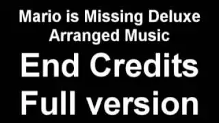 Mario is Missing Deluxe Arranged Music - End Credits (Full Version)