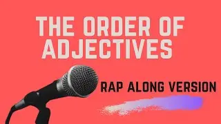 Order of Adjectives Classroom Karaoke Version