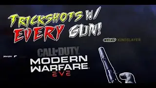 Trickshot w/ EVERY Gun?! [MODERN WARFARE]