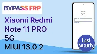 Bypass FRP Google Account Xiaomi Redmi Note 11 PRO 5G Android 11  - MIUI 13