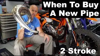 When To Buy a New 2 Stroke Pipe