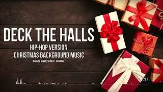 Deck the Halls. Hip Hop version. Christmas music for video vlog