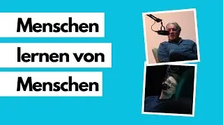 Menschen lernen von Menschen - ein Gespräch mit Fredi Zumbrunn