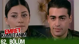 Emret Komutanım 62. Bölüm Tek Parça