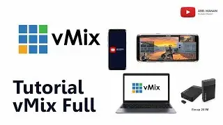 Tutorial vMix - Full Video Tutorial