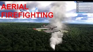 Microsoft Flight Simulator 2024 - Aerial Firefighting - GAMEPLAY