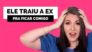 ELE TRAIU A EX PRA FICAR COMIGO | JULLIE PERUZZI | ESPECIALISTA EM AMOR