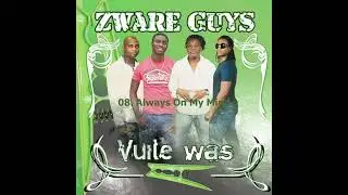 Zware Guys - Always On My Mind