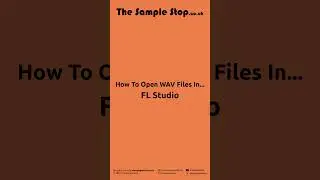 📀 How To Open WAV Files In FL Studio 📀 