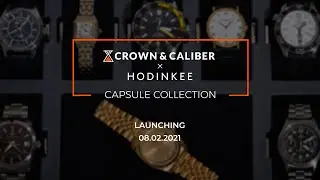 Crown & Caliber x HODINKEE Capsule Collection