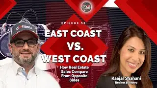 East Coast Vs. West Coast {Ep.53} How Real Estate Sales Compare From Opposite Sides