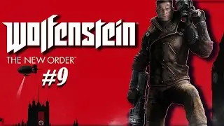 Wolfenstein: The New Order - Глава 9  Гибралтарский мост