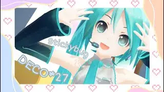 [MMD/nanoem] Stickybug || おじゃま虫 (feat. Hatsune Miku) - DECO*27