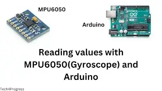 You Won't Believe How Easy It Is to Use MPU6050 with Arduino | MPU6050 | Arduino | Tech4Progress 🔥🔥