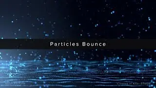 Particles Bounce | After Effects | Trapcode