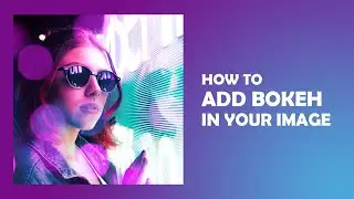 How to add bokeh in your image | photoshop tutorial | آموزش فتوشاپ