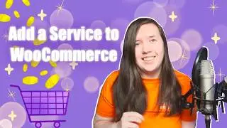 How To Add a Service to Your WooCommerce Shop as a Digital Product | Complete Comprehensive Tutorial