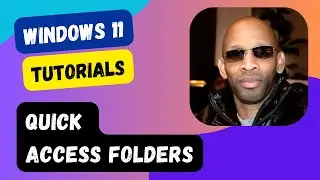 Windows 11 Tutorial | Quick Access Folders