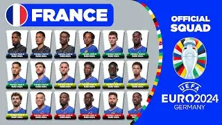 FRANCE OFFICIAL SQUAD EURO 2024 | FRANCE 25 MAN SQUAD DEPTH FOR UEFA EURO 2024