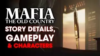 Mafia: The Old Country - Easter Eggs, Story, Characters & More