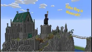 Building Elden Ring in Minecraft!